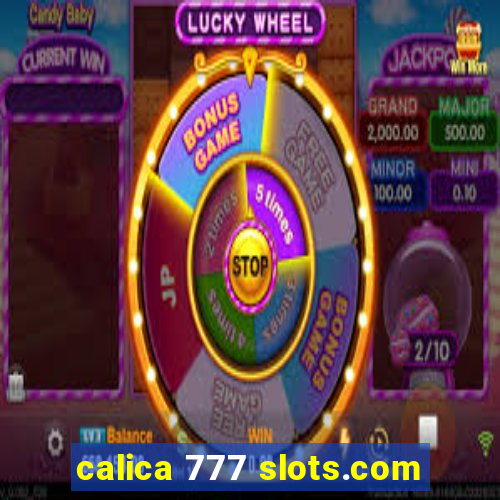 calica 777 slots.com