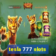 tesla 777 slots