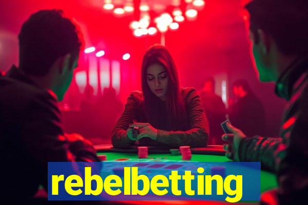 rebelbetting