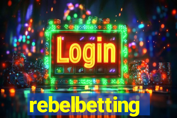 rebelbetting