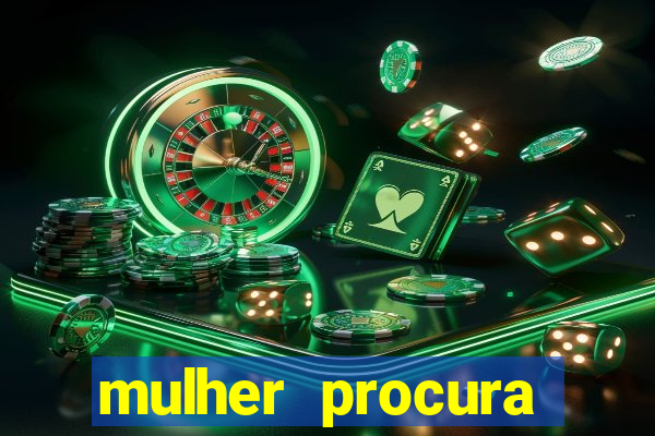 mulher procura homem bahia