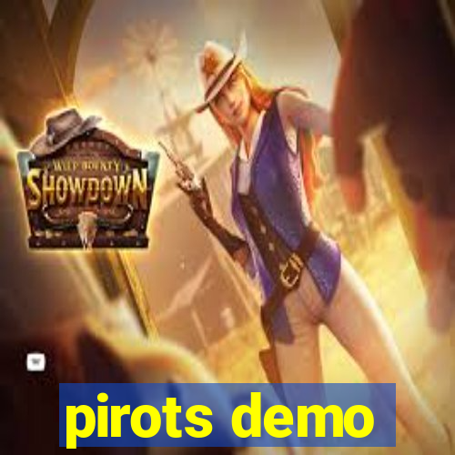 pirots demo