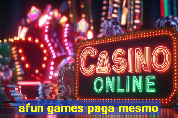 afun games paga mesmo