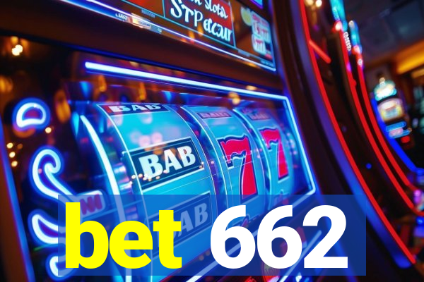 bet 662