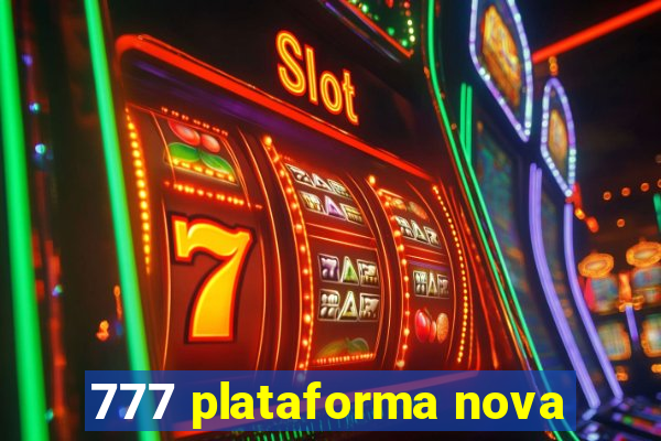777 plataforma nova