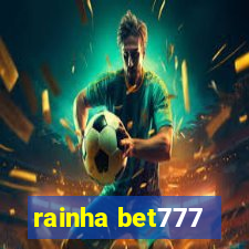 rainha bet777