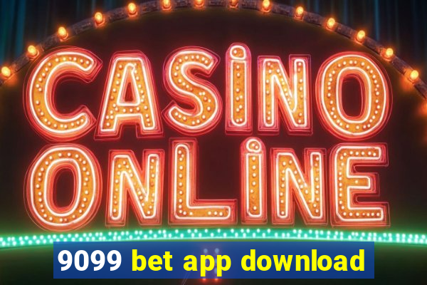 9099 bet app download