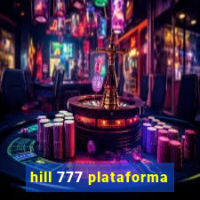 hill 777 plataforma