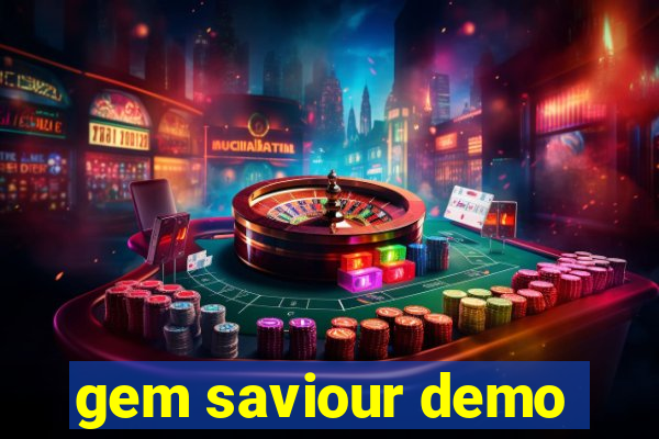 gem saviour demo