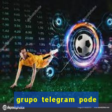 grupo telegram pode tudo gay