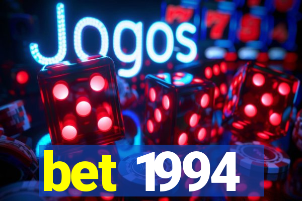 bet 1994