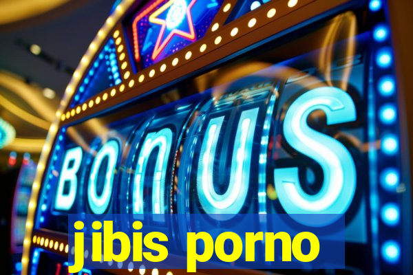 jibis porno