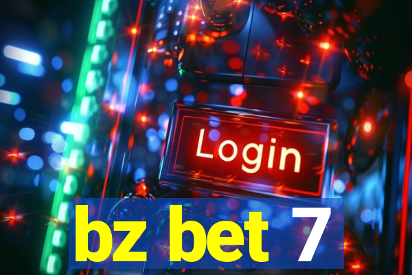 bz bet 7