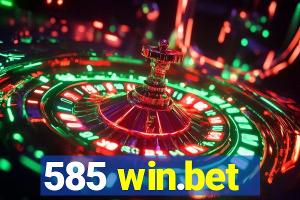 585 win.bet