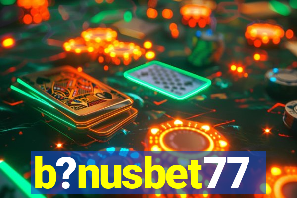 b?nusbet77
