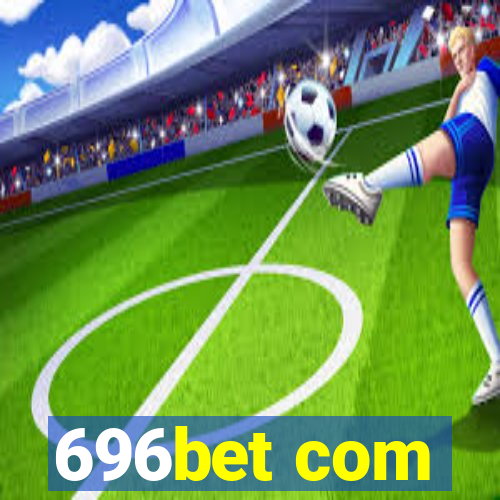 696bet com