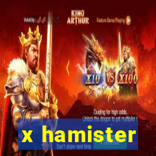 x hamister