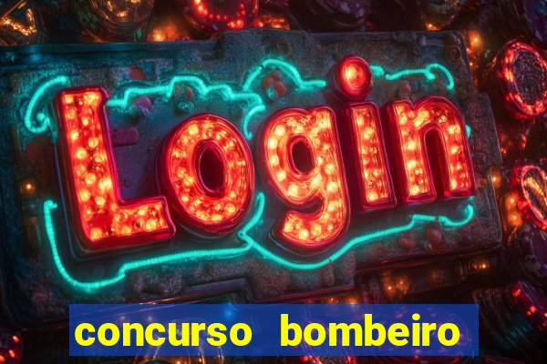 concurso bombeiro militar bahia 2025