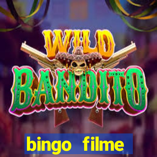 bingo filme assistir online