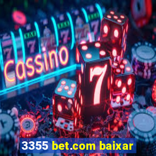3355 bet.com baixar