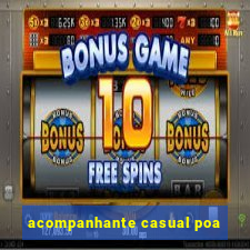 acompanhante casual poa