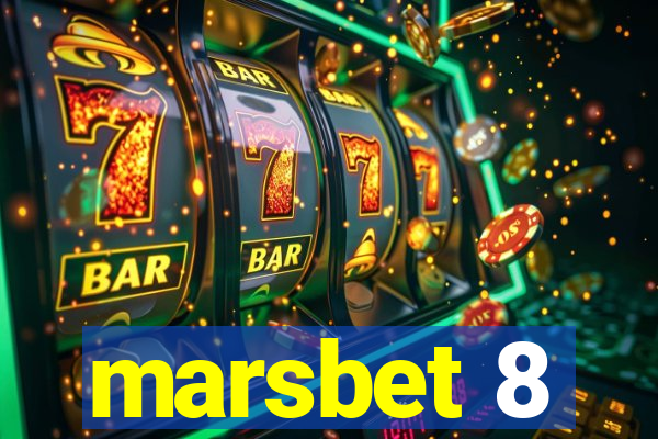 marsbet 8