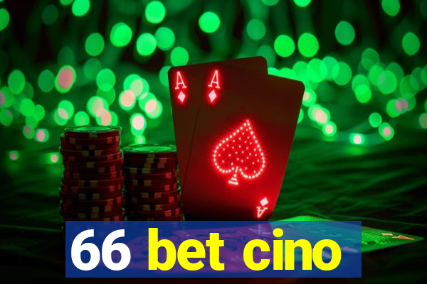 66 bet cino