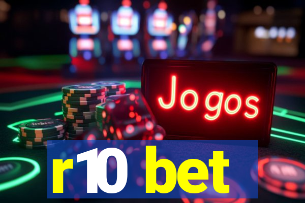 r10 bet