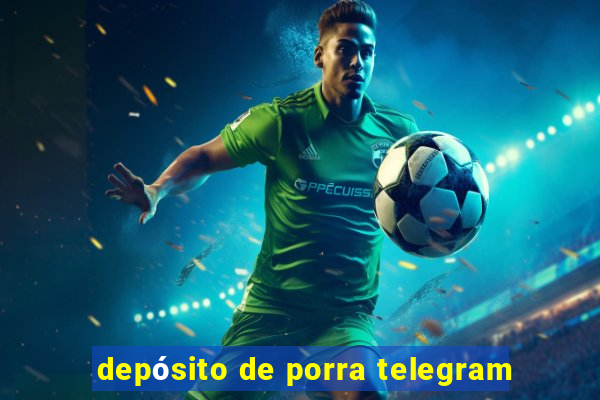 depósito de porra telegram