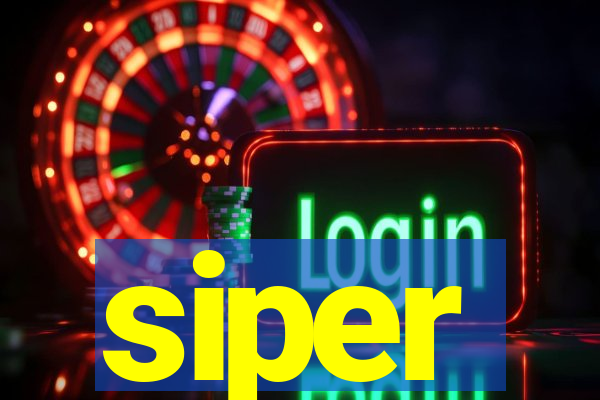 siper