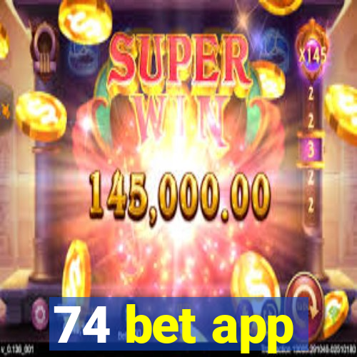 74 bet app