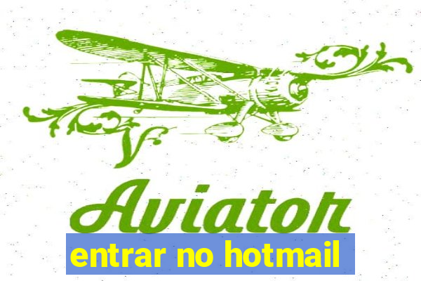 entrar no hotmail