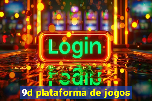 9d plataforma de jogos