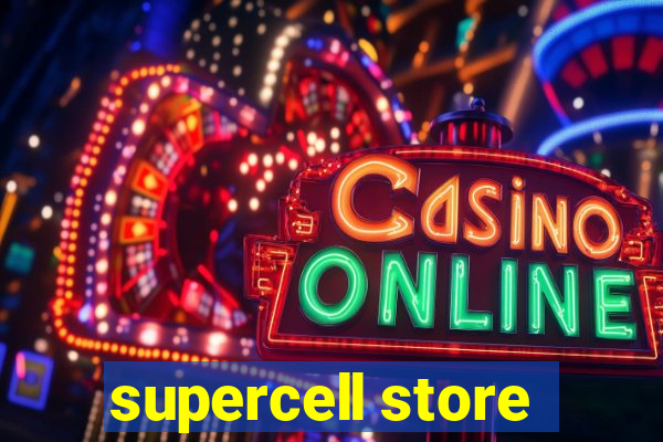 supercell store
