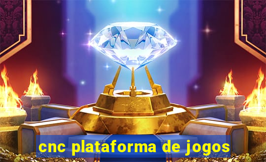 cnc plataforma de jogos