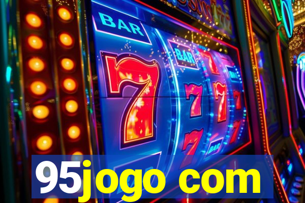 95jogo com