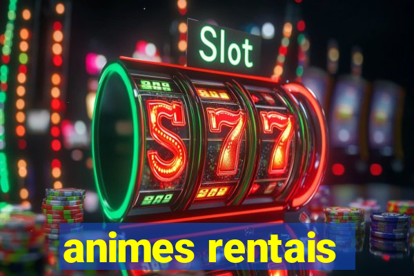 animes rentais