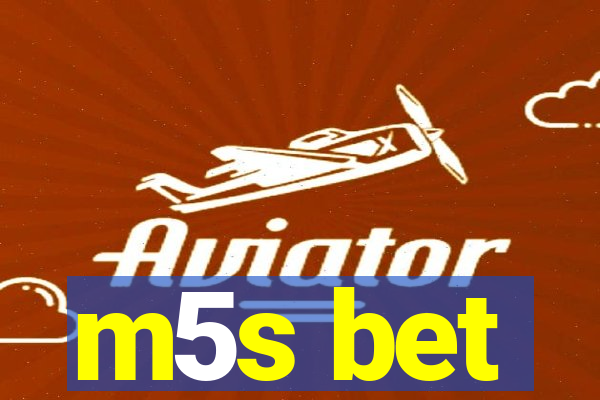 m5s bet