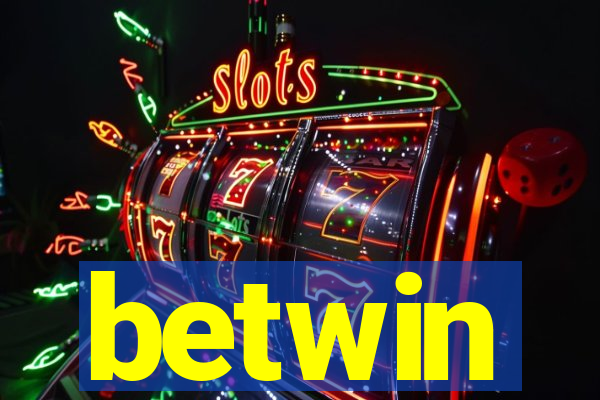 betwin