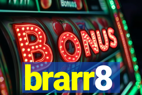 brarr8