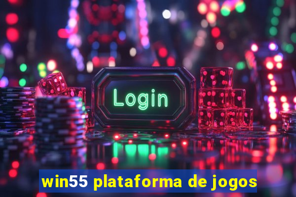 win55 plataforma de jogos