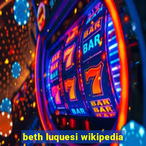 beth luquesi wikipedia