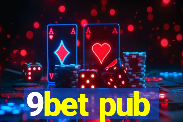 9bet pub