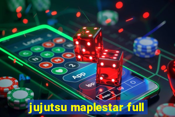 jujutsu maplestar full