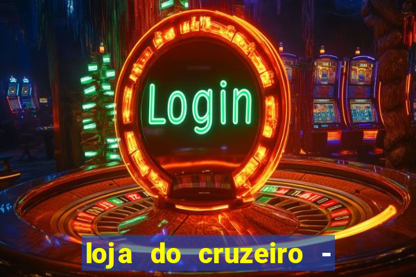 loja do cruzeiro - barro preto