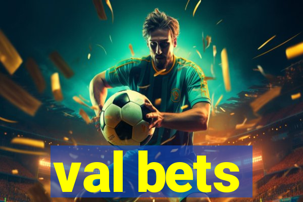 val bets