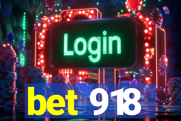 bet 918