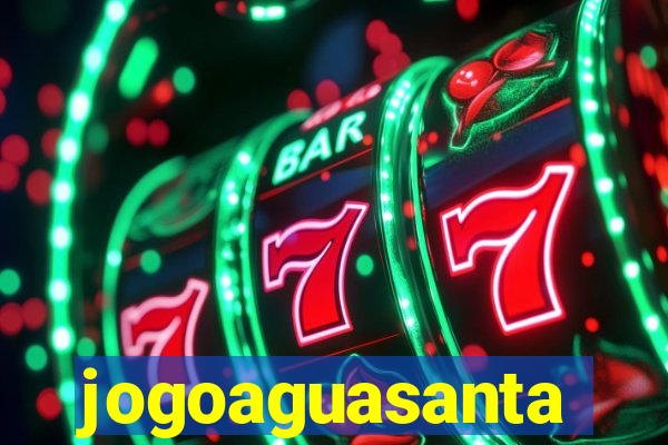 jogoaguasanta