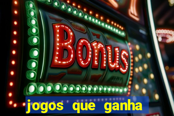 jogos que ganha dinheiro sem depositar nada