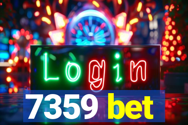 7359 bet